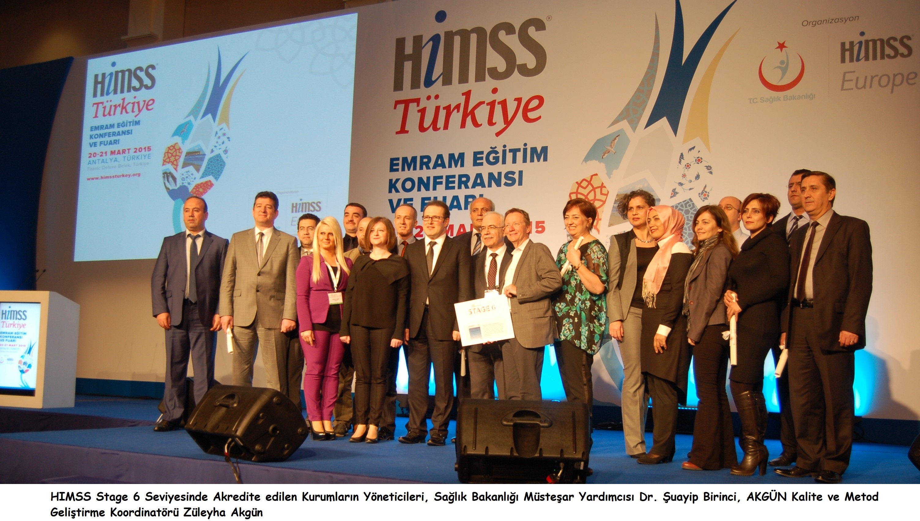 HIMSS Türkiye 2015 EMRAM Eğitim Konferansı ve Fuarının Mihenk Taşı AKGÜN